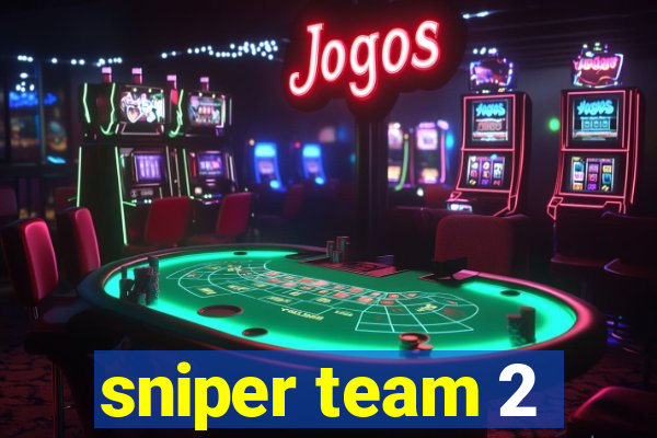 sniper team 2